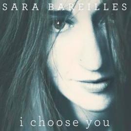 I_Choose_You_by_Sara_Bareilles